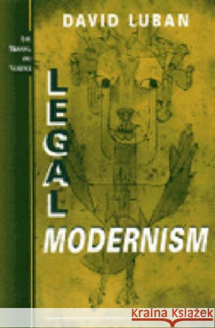 Legal Modernism David Luban 9780472084395 University of Michigan Press