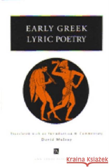Early Greek Lyric Poetry David Mulroy 9780472086061 University of Michigan Press