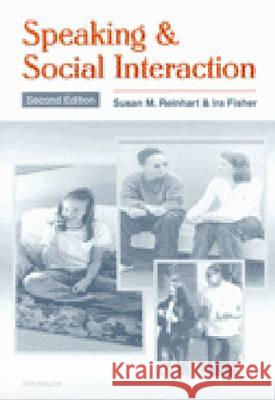 Speaking and Social Interaction Susan M. Reinhart IRA Fisher IRA Fisher 9780472086504 University of Michigan Press