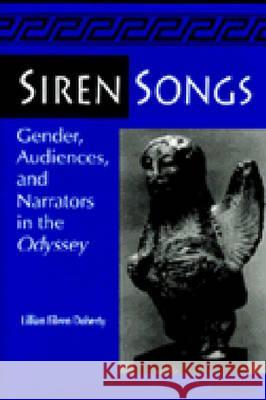 Siren Songs: Gender, Audiences, and Narrators in the Odyssey Doherty, Lillian 9780472105977