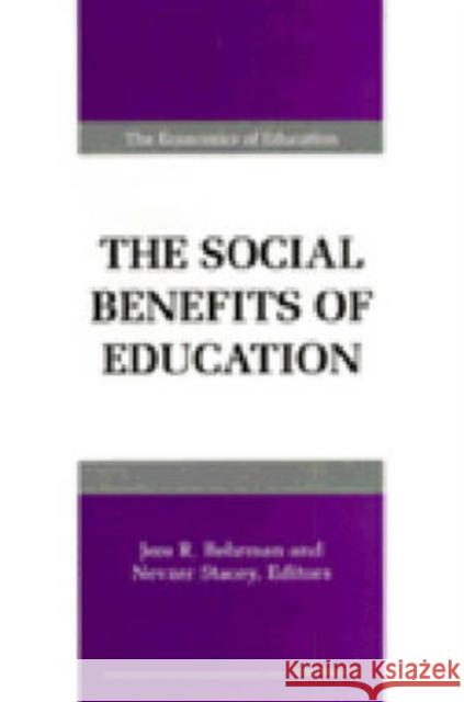 Social Benefits of Education Jere R. Behrman Nevser G. Stacey  9780472107698