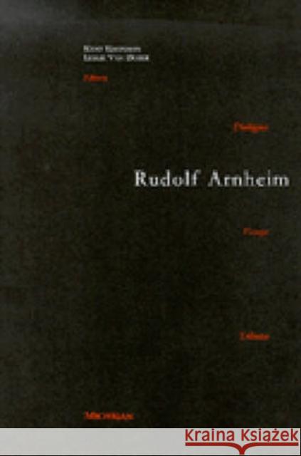 Rudolf Arnheim: Revealing Vision Kleinman, Kent 9780472108596