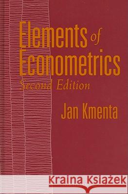 Elements of Econometrics: Second Edition Jan Kmenta 9780472108862 University of Michigan Press