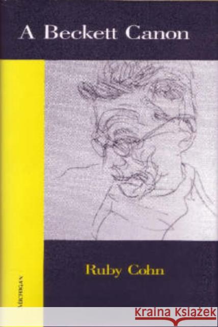 A Beckett Canon Ruby Cohn 9780472111909 University of Michigan Press
