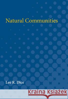 Natural Communities Lee Dice 9780472751051