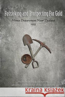 Fossicking and Prospecting for Gold Mines Deparment O 9780473189747 Dornie Pub.