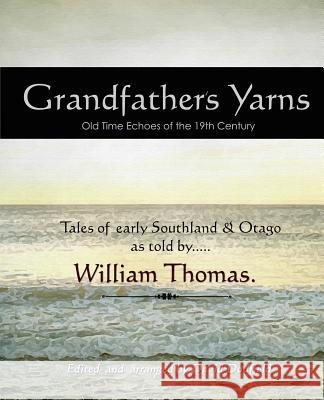 Grandfather's Yarns William Thomas David Dudfield 9780473189754 Dornie Publishing