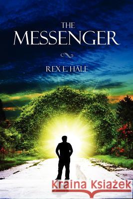 The Messenger Rex E. Hale 9780473218737 El-Libro.Org