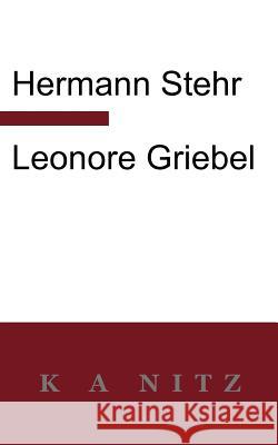 Leonore Griebel Hermann Stehr Kerry Nitz 9780473220143 K a Nitz