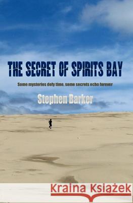 The Secret of Spirits Bay Stephen Barker 9780473229450