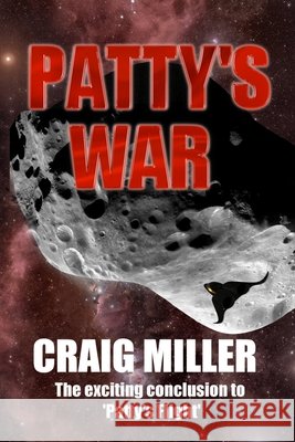Patty's War Craig P. Miller 9780473290436