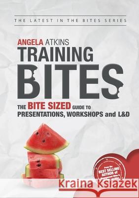 Training Bites Angela Atkins 9780473304874 Cityscape Publishers