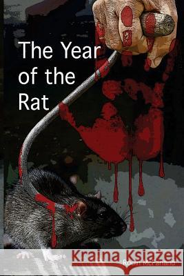 The Year of the Rat MR Robin Stuart McFarland 9780473306953