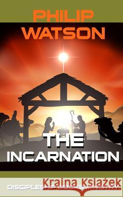 The Incarnation Philip Watson 9780473307806