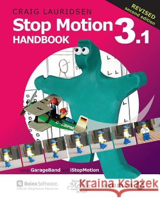 Stop Motion Handbook 3.1 Craig Lauridsen 9780473338862 Acumen Publishing