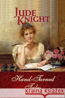 Hand-Turned Tales Jude Knight 9780473341763