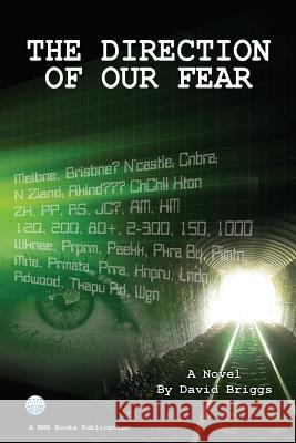 The Direction of Our Fear David Briggs 9780473349653