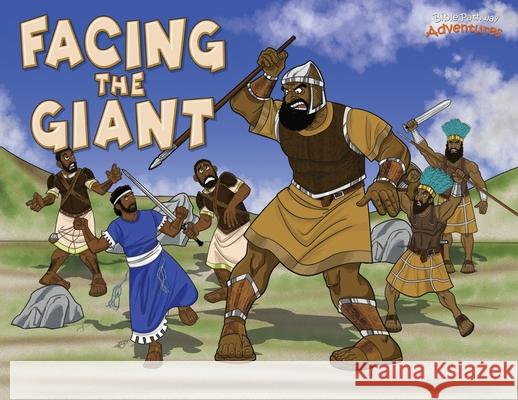 Facing the Giant: The story of David and Goliath Bible Pathway Adventures Pip Reid 9780473381523 Bible Pathway Adventures