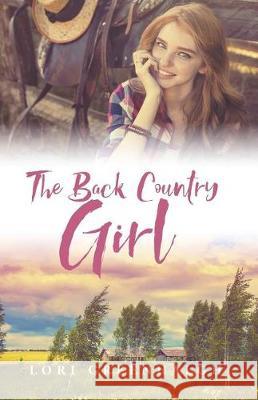 The Back Country Girl: A New Zealand Story Lori Greenhalgh 9780473396459 Lori Greenhalgh