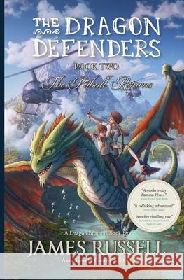 The Dragon Defenders - Book Two: The Pitbull Returns James Russell 9780473406332 Dragon Brothers Books