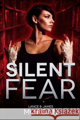 Silent Fear (A novel inspired by true crimes) Morcan, James 9780473408121 Sterling Gate Books