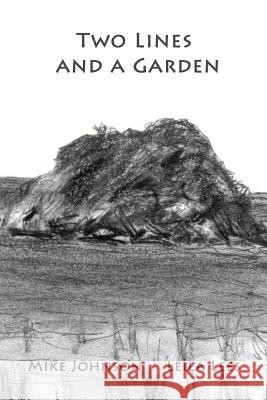 Two Lines and a Garden Mike Johnson Leila Lees 9780473415891 Lasavia Publishing