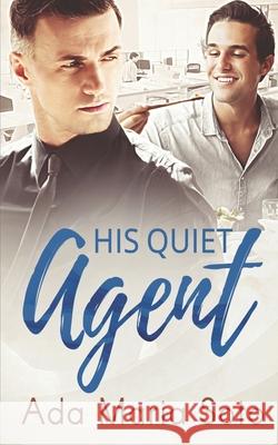 His Quiet Agent Ada Maria Soto 9780473416201 National Library of New Zealand