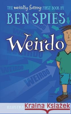 Weirdo Ben Spies Robert Spies 9780473424954