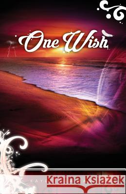 One Wish: Rising Sun Saga book 1 Kayette L 9780473430344 Dream Be Publishing
