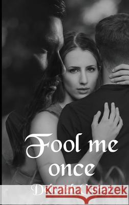 Fool Me Once Deborah Carter 9780473444211