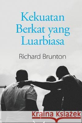 Kekuatan Berkat yang Luarbiasa Richard Brunton   9780473445744 Richard Brunton Ministries