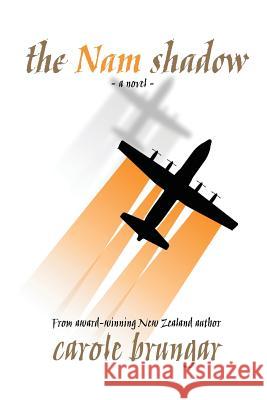 The Nam Shadow Carole Brungar 9780473450816