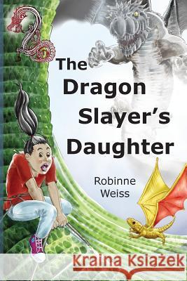 The Dragon Slayer's Daughter: Dyslexia-friendly Edition Weiss, Robinne L. 9780473450823