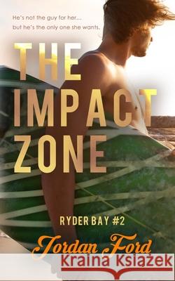 The Impact Zone Jordan Ford 9780473468477 Jordan Ford Books