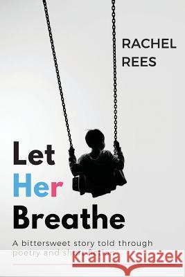 Let Her Breathe Rachel Rees 9780473468569 Fiction Engine
