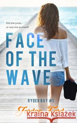 Face of the Wave Jordan Ford 9780473472757 Jordan Ford Books