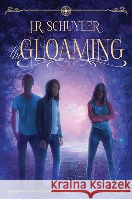 The Gloaming J. R. Schuyler 9780473491451 Lucid Prose Publishing