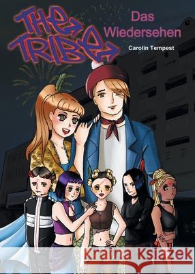 The Tribe - Das Wiedersehen Carolin Tempest 9780473507237 Cumulus Publishing Limited