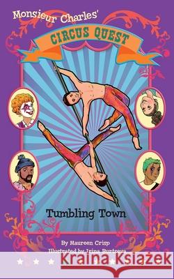 Tumbling Town Maureen Crisp Irina Burtseva Adele Jackson 9780473507343 Marmac Media