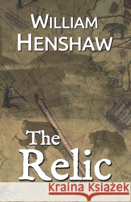 The Relic William Henshaw 9780473510848