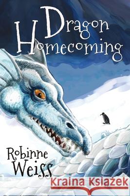 Dragon Homecoming Robinne Lee Weiss 9780473513498