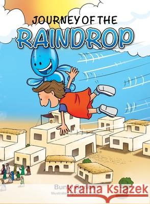 Journey of the Raindrop: A supernatural journey with the Holy Spirit Bunty Bunce 9780473515355 Bunty Bunce