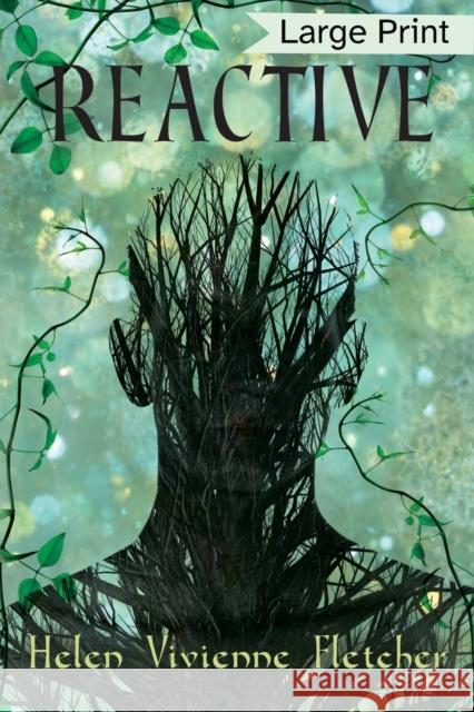 Reactive: Large Print Edition Helen Vivienne Fletcher 9780473520625 Hvf Publishing Ltd