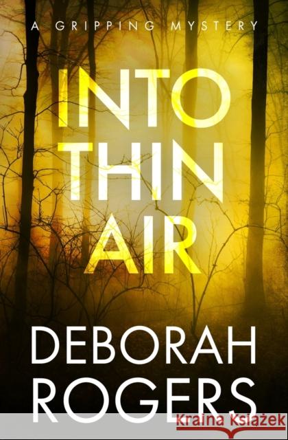 Into Thin Air Deborah Rogers 9780473521462 