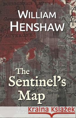 The Sentinel's Map William Henshaw 9780473521769