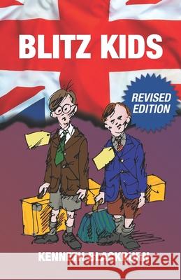 Blitz Kids Kenneth Blackburn 9780473531836