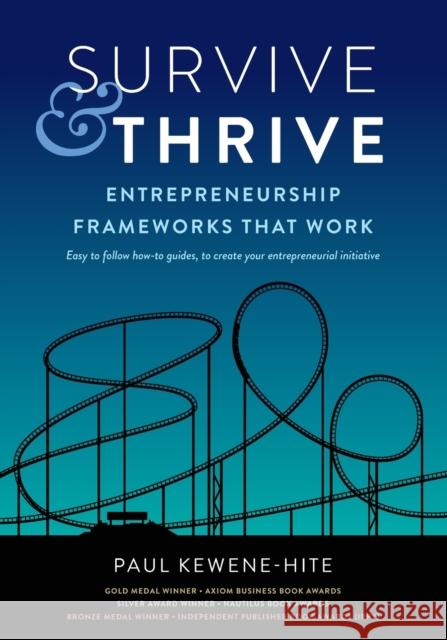 Survive & Thrive: Entrepreneurship Frameworks That Work Paul Kewene-Hite 9780473535032 Mātanga Hāpai Limited