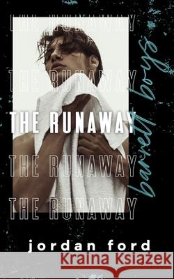 The Runaway Jordan Ford 9780473541385 Forever Love Publishing Ltd