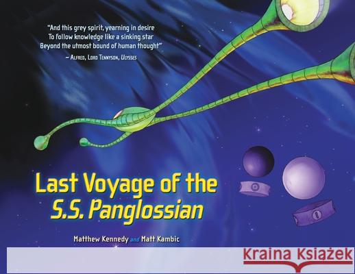 The Last Voyage of the S.S. Panglossian Matt D. Kambic Matthew Kennedy Matt D. Kambic 9780473542191 Chalk Hill Publishing