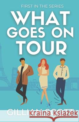 What Goes On Tour Gillian Scott 9780473544096